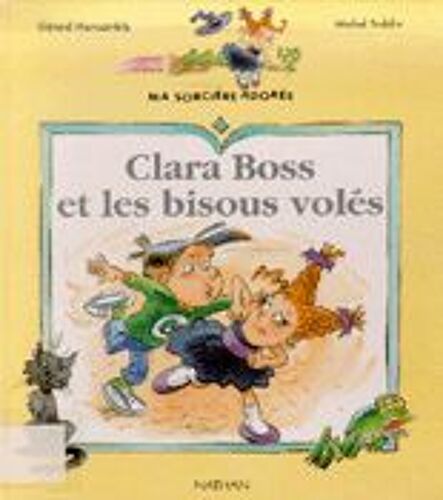 Clara Boss Et Les Bisous Voles