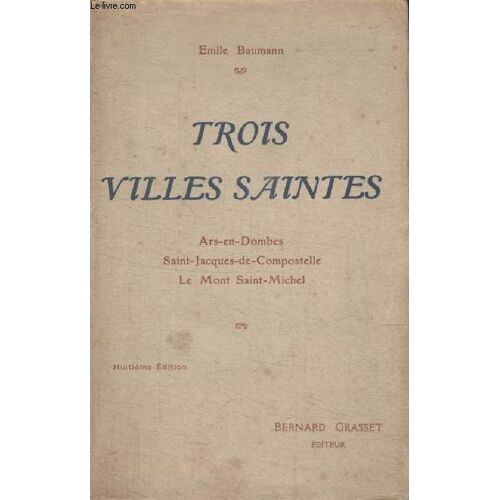 Trois Villes Saintes.
