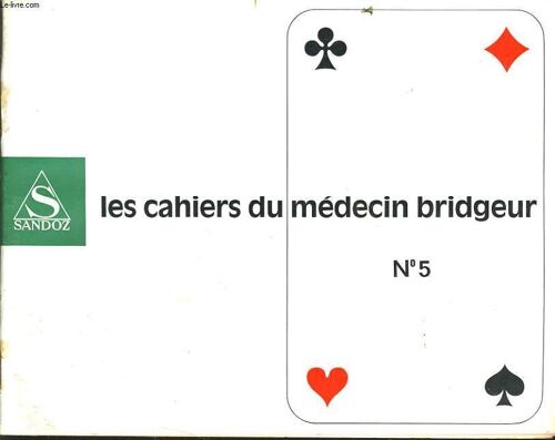 Les Cahiers Du Medecin Bridgeur N°5 Et Solution N°4