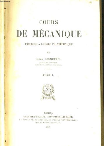 Cours De Mecanique Tome 1 (Professé À L'école Polytechnique)