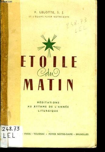 Etoile Du Matin Médiations Au Rythme De L'année Liturgique