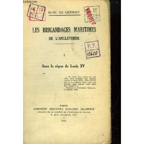 Les Brigandages Maritimes De L'angleterre. Tome 1 : Sous Le Règne De Louis Xv