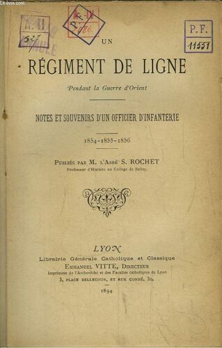 Un Régiment De Ligne Pendant La Guerre D'orient. Notes Et Souvenirs D'un Officier D'infanterie. 1854 - 1855 - 1856