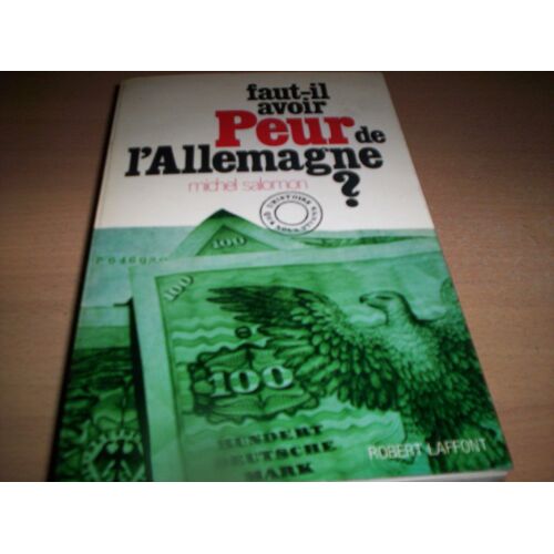 Faut-Il Avoir Peur De L'allemagne?