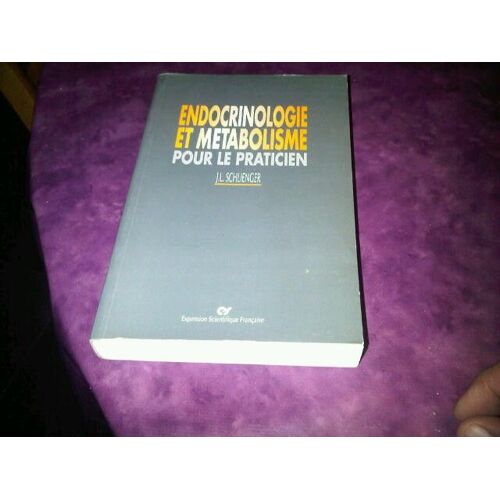 Endocrinologie Et Métabolisme Pour Le Praticien