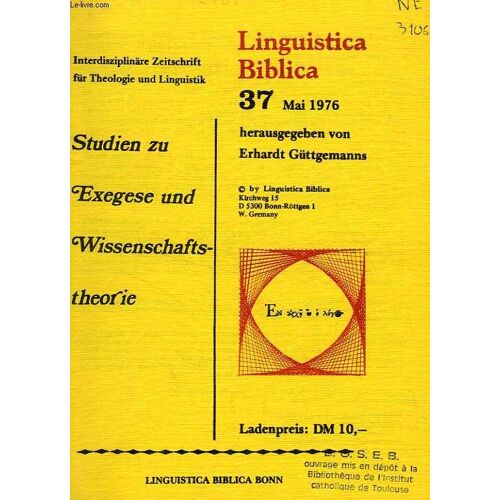Linguistica Biblica, N° 37, Mai 1976, Interdisziplinäre Zeitschrift Für Theologie Und Linguistik