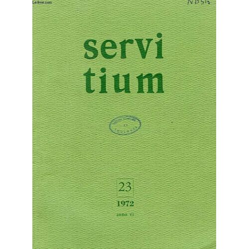 Servitium, Anno Vi, N° 23, 1972, Quaderni Di Spiritualita'