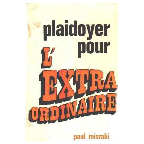 Plaidoyer Pour L'extraordinaire