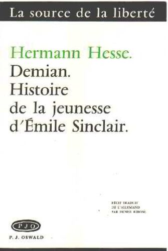 Demian.  Histoire De La Jeunesse D'emile Sinclair
