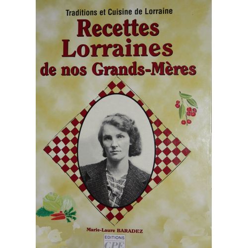 Recettes Lorraines De Nos Grands-Meres