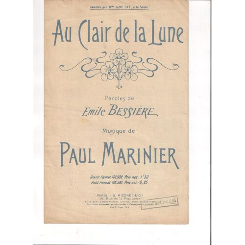 "Au Clair De La Lune" Paroles De Emile Bessière, Musique De Paul Marinier, 25eme Mille, Ricordi Et Cie