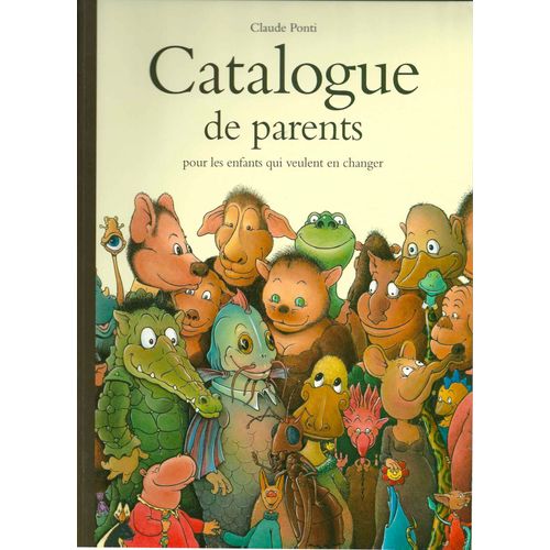 Catalogue De Parents Pour Les Enfants Qui Veulent En Changer - Collection Automne/Hiver/Printemps/Été