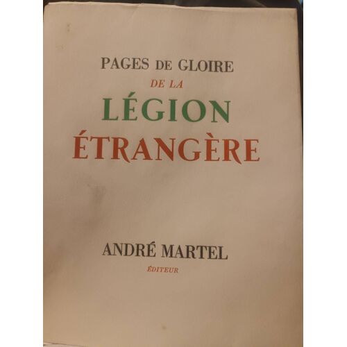 Pages De Gloire De La Légion Étrangère