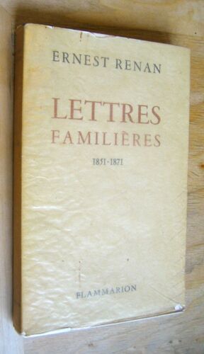 Lettres Familieres. 1851 -1871