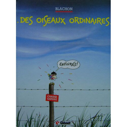 Des Oiseaux Ordinaires - Tome 1