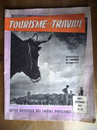 Tourisme Et Travail Découverte De L'auvergne Août Septembre 1954