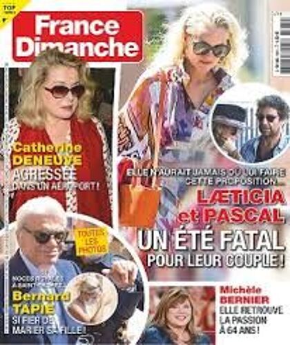 France Dimanche N°3861 : Laeticia Et Pascal - Catherine Deneuve - Bernard Tapie - Michele Bernier
