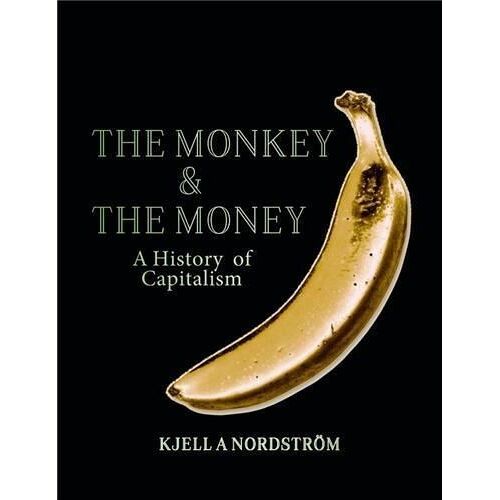 The Monkey And The Money - A History Of Capitalism