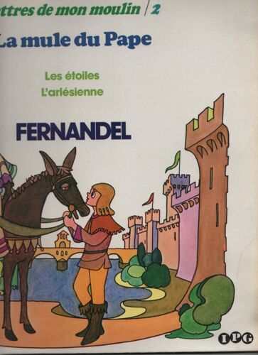 A. Daudet : Lettres De Mon Moulin 2 : La Mule Du Pape