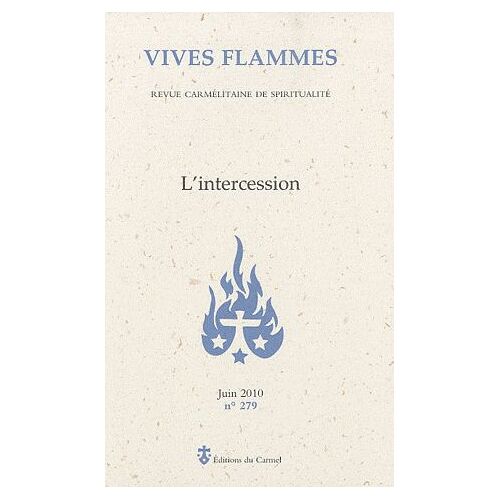 Vives Flammes N° 279, Juin 2010 - L'intercession