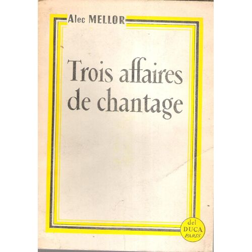 Trois Affaires De Chantage