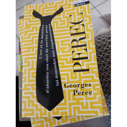 Perec L Art Et La Manière D Aborder Son Cjef