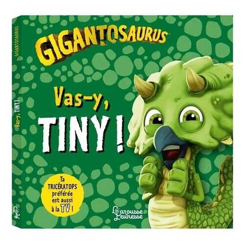 Gigantosaurus - Vas-Y, Tiny !