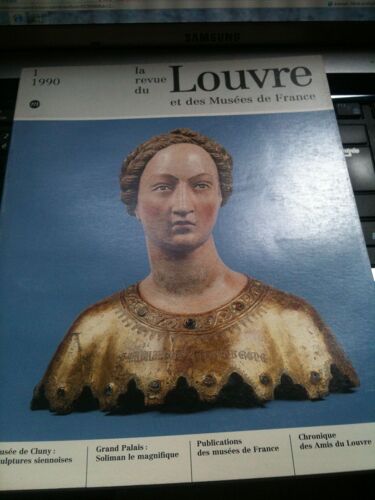 La Revue Du Louvre Et Des Musees De France - N° 1 De 1990 : Musee De Cluny Sculptures Siennoises - Grand-Palais Soliman Le Magnifique - Publications Des Musees De France