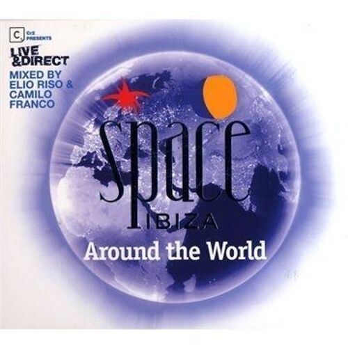 Live & Direct - Space Ibiza Around The World