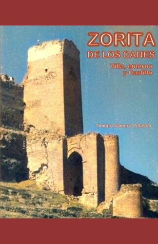 Zorita De Los Canes (Guadalajara) Villa, Entorno Y Castillo