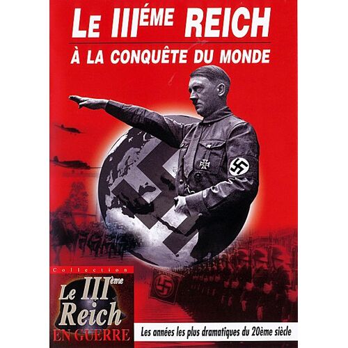 Le Iiième Reich À La Conquête Du Monde