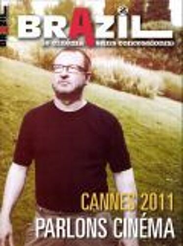 Brazil 2 N°41 - Cannes 2011 Parlons Cinéma