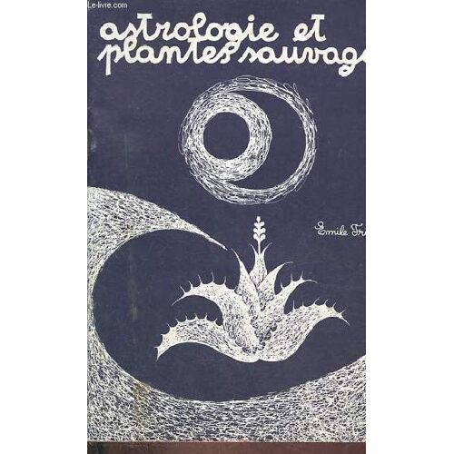 Astrologie Et Plantes Sauvages.