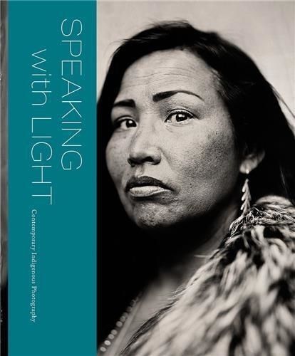 Speaking With Light - Contemporary Indigenous Photography