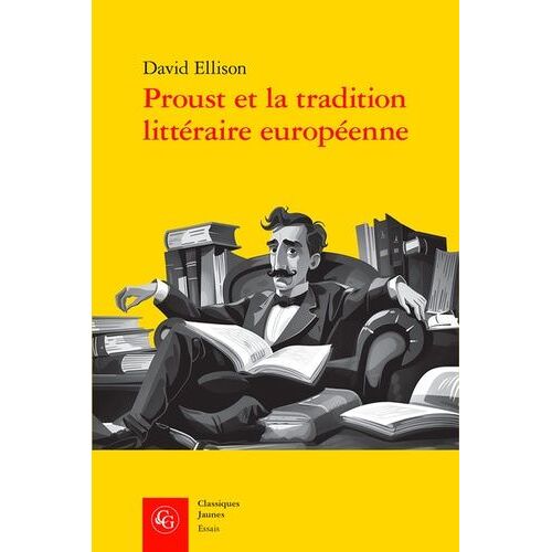 Proust Et La Tradition Littéraire Européenne