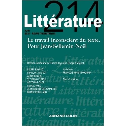 Le Travail Inconscient Du Texte - Pour Jean-Bellemin Noël