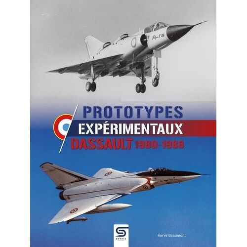 Prototypes Expérimentaux Dassault 1960-1988