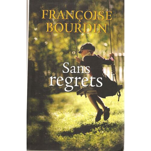 Sans Regrets.