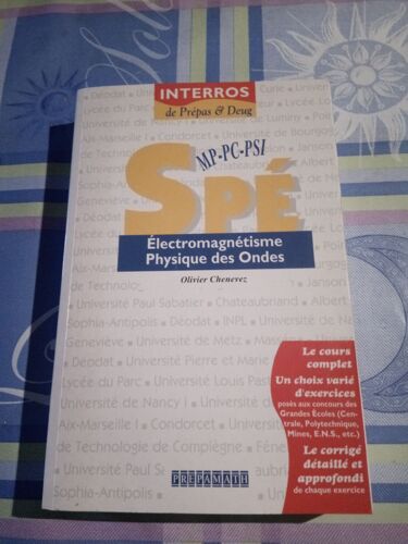 Électromagnétisme, Physique Des Ondes - Spé Mp, Pc, Psi