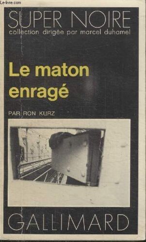 Collection Super Noire N° 19. Le Maton Enrage.