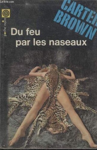 Collection La Poche Noire. N°  158 Du Feu Par Les Nasseaux.