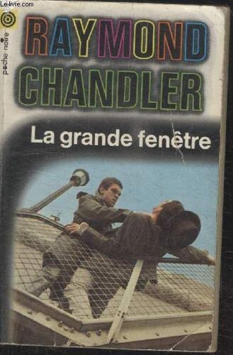 Collection La Poche Noire. N° 65 La Grande Fenetre.