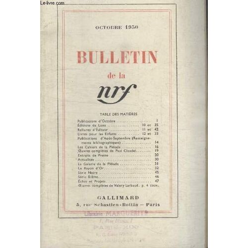Bulletin Octobre 1950 N°40. Publications Doctobre/ Editions De Luxe/ Reliures Dediteur/ Livres Pour Les Enfants/ Publications Daout-Septembre/ Les Cahiers De La Pleiade/ Oeuvres Completes De ...
