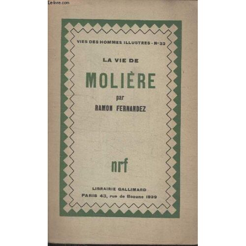 Collection  Vies Des Hommes Illustres N°  32. La Vie De Moliere.