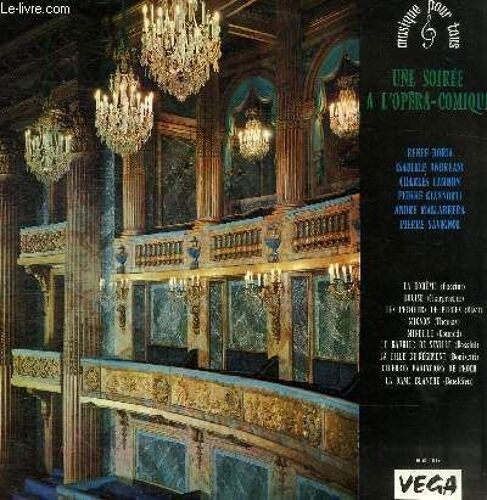 Disque Vinyle 33t La Boheme, Louise, Les Pecheurs De Perles, Mignon, Mireille, Le Barbier De Seville, La Fille Du Regiment, Le Barbier De Seville, Celebres Variations De Proch, La Dame ...