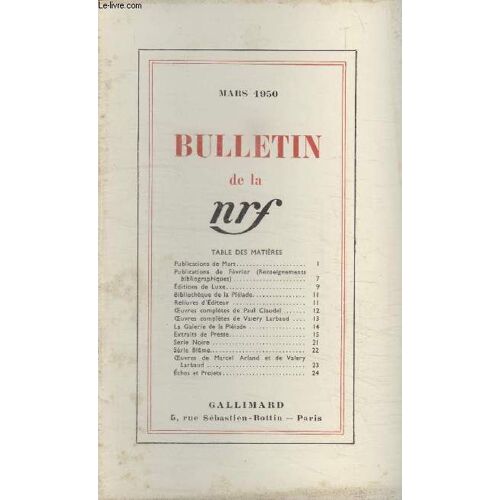 Bulletin Mars 1950 N°33. Publications De Mars/Publications De Fevrier/ Editions De Luxe/ Bibliotheque De La Pleiade/ Reliures Dediteur/ Oeuvres Completes De Paul Claudel/ Oeuvres Completes ...