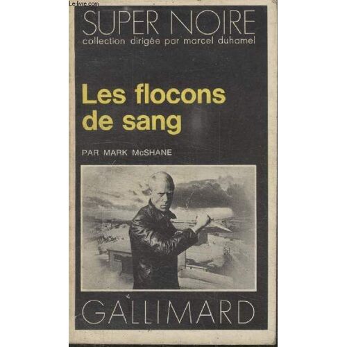 Collection Super Noire N° 40. Les Flocons De Sang.