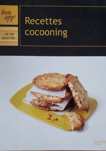 Recettes Cocooning, Plus De 100 Recettes - Hachette Pratique