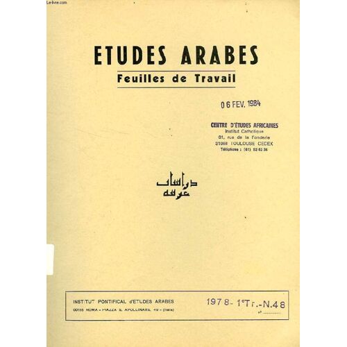 Etudes Arabes, Feuilles De Travail, N° 48, 1er Trim. 1978