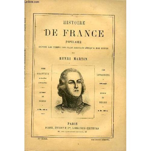 Histoire De France Populaire Depuis Les Temps Les Plus Recules Jusqu'a Nos Jours